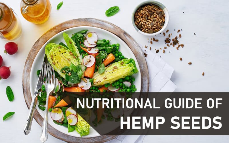 Hemp Seeds Benefits and Nutitrional guide